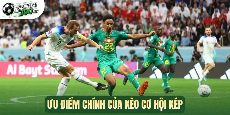 Ưu điểm chính của kèo cơ hội kép