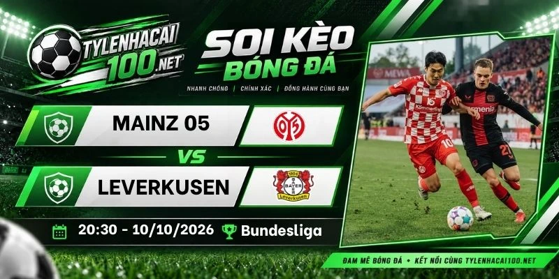 Tỷ lệ kèo Mainz 05 vs Bayer 04 Leverkusen - Bundesliga, 10/10/2026